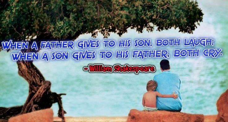Father's Day Quote by William Shakespeare